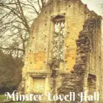 The Picturesque Ruins of Minster Lovell Hall