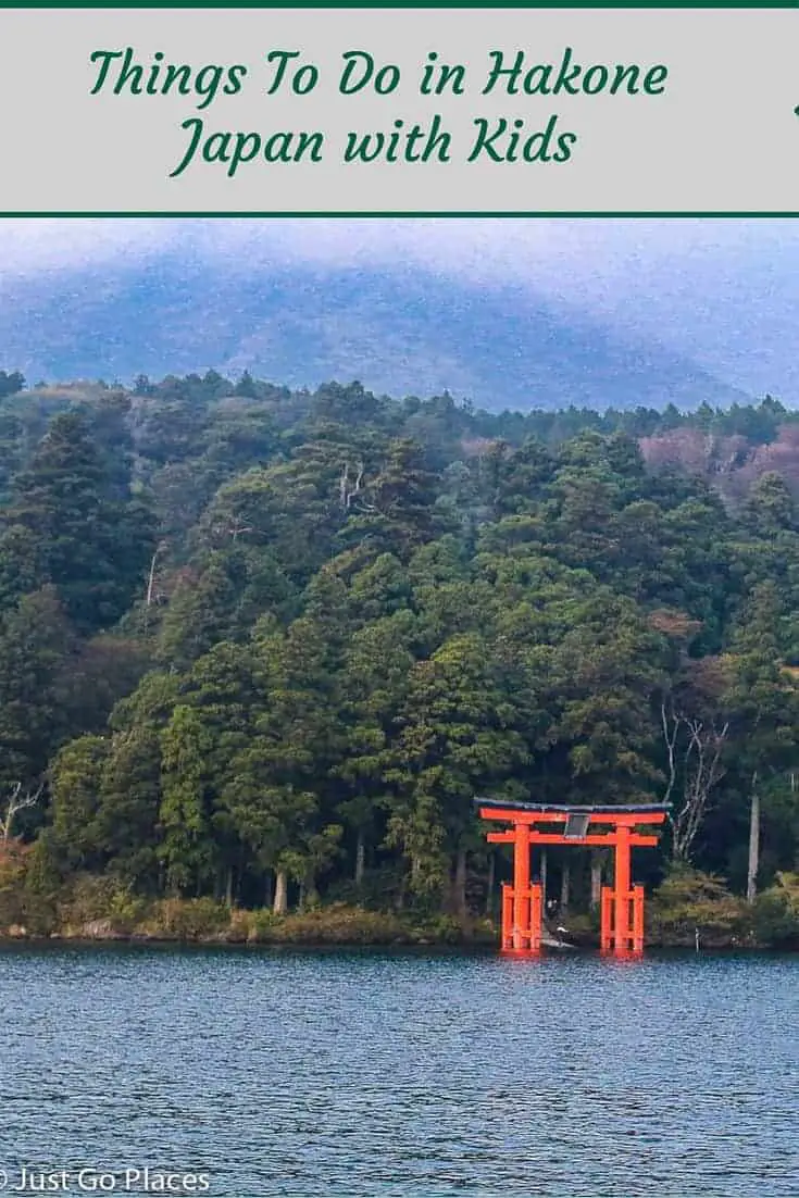 Some fun things to do in Hakone in Japan with kids