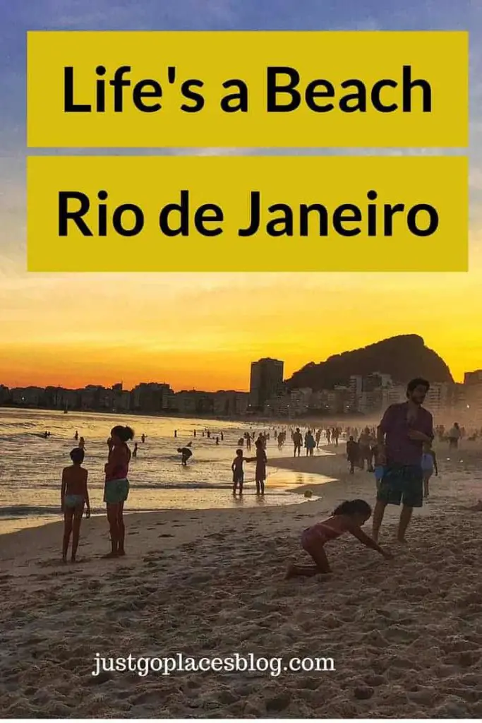 life revolves around the beach in Rio de Janeiro