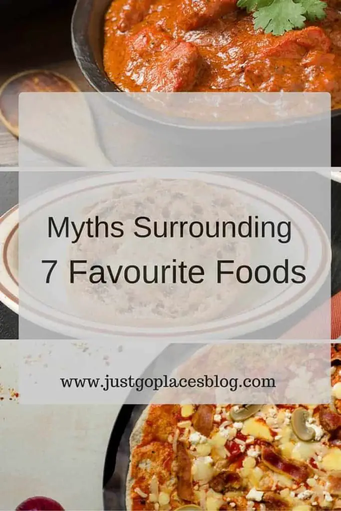 myths surrounding 7 favourite foods