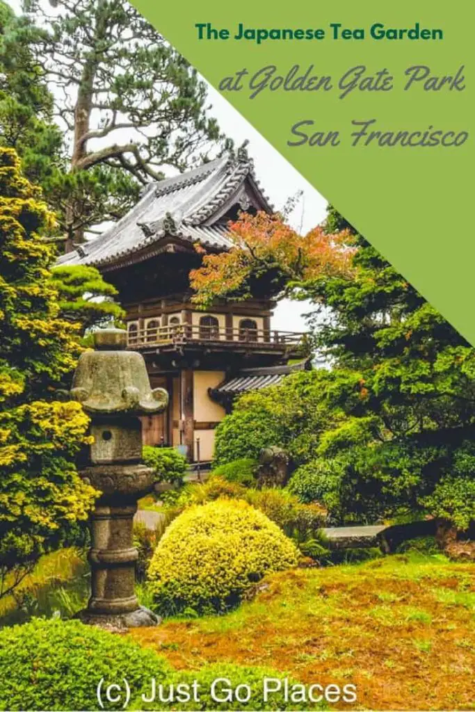 The Japanese Tea Garden in Golden Gate Park