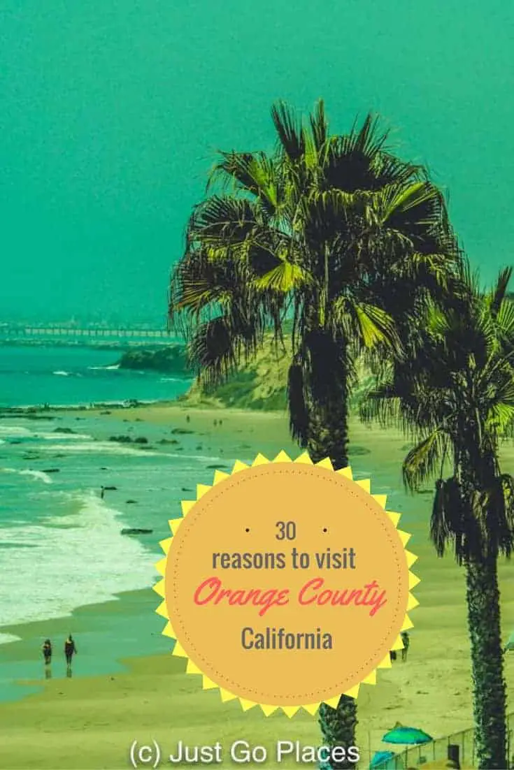 30 reasons to visit Orange County in California
