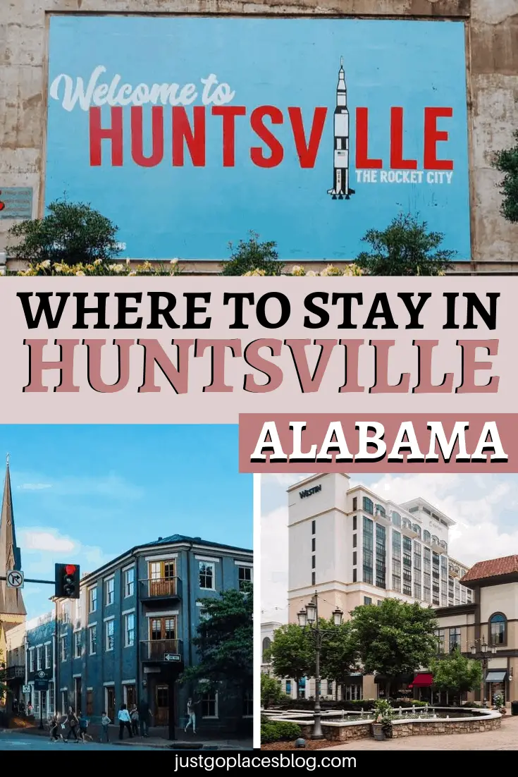 where to stay in Huntsville Alabama