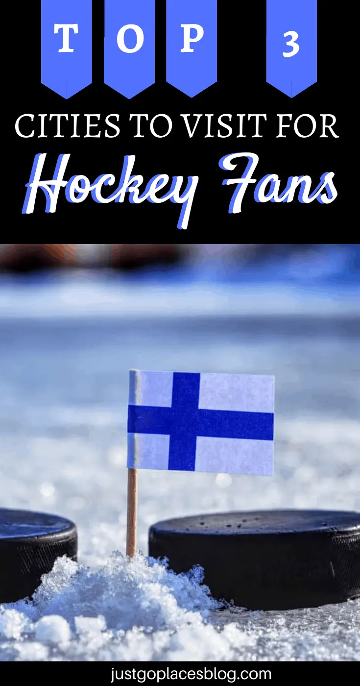 cities to visit for a hockey fan who loves to travel
