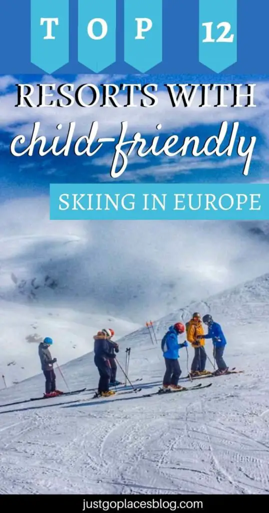 The 12 Best Ski Resorts For Families in Europe (Including 4 Hidden Gems ...
