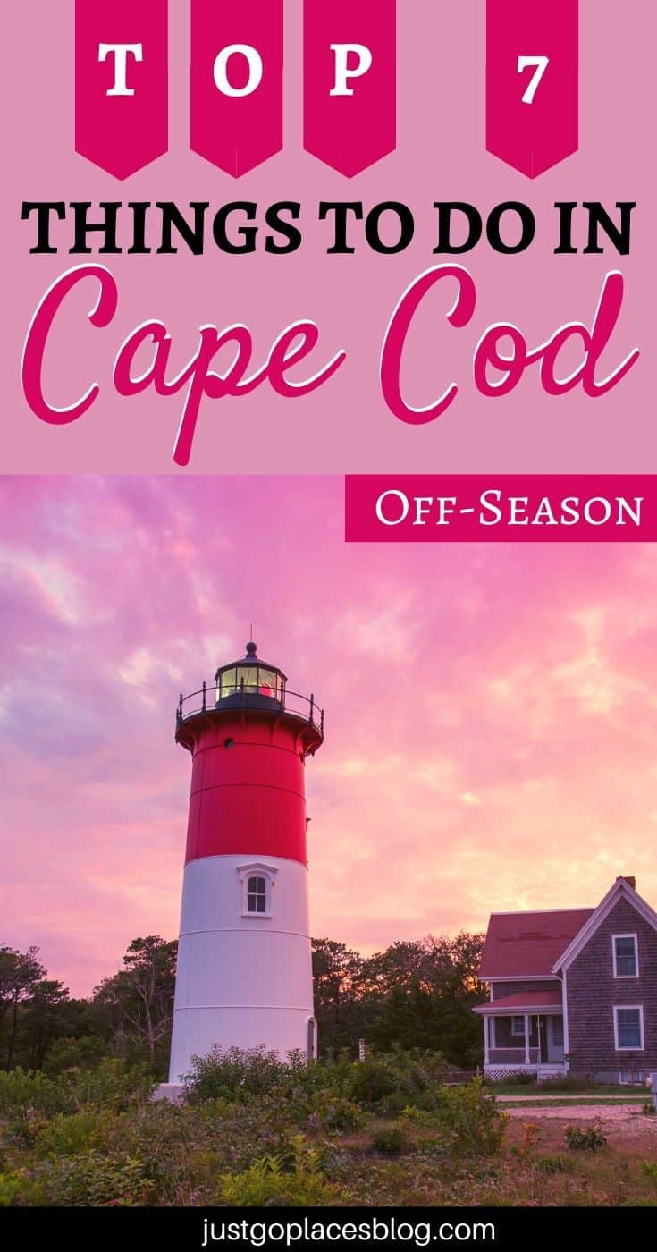 Pinterest image of a Cape Cod lighthouse with the text: Top 7 Things To Do in Cape Cod Off-season
